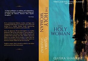 The Holy Woman by Qaisra Shahraz