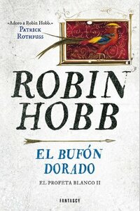 El bufón dorado by Manuel de los Reyes, Raúl García Campos, Robin Hobb