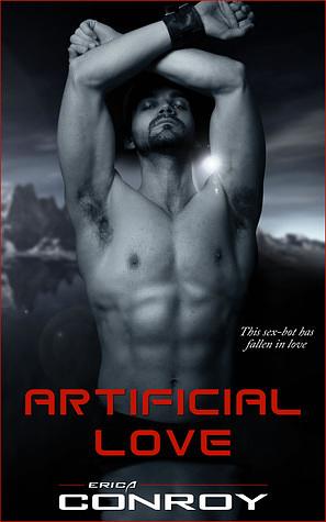 Artificial Lover by Erica Conroy