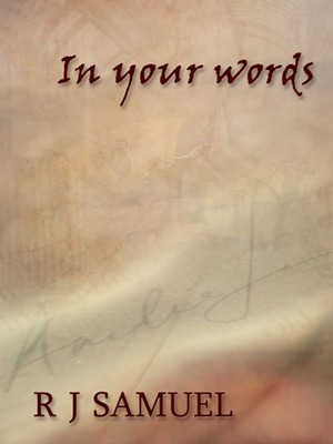 In Your Words (Short Story) by R.J. Samuel