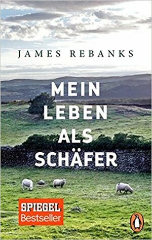 Mein Leben als Schäfer by James Rebanks