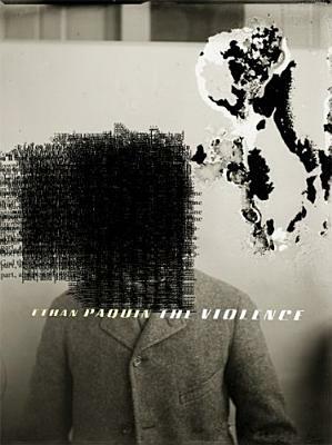 The Violence by Ethan Paquin