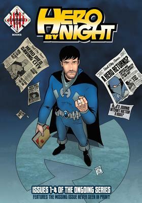 Hero By Night Volume 2: Collecting issues 1-4 of the Hero By Night Ongoing Series by D. J. Coffman