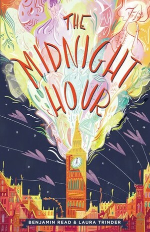 The Midnight Hour by Benjamin Read, Laura Trinder