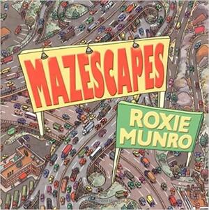 Mazescapes by Roxie Munro