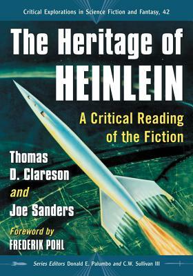 The Heritage of Heinlein: A Critical Reading of the Fiction by Joe Sanders, Thomas D. Clareson