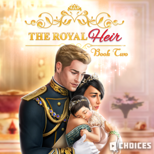 The Royal Heir, Book 2 by Pixelberry Studios