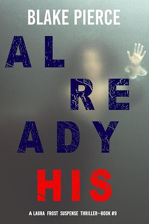 Already His by Blake Pierce