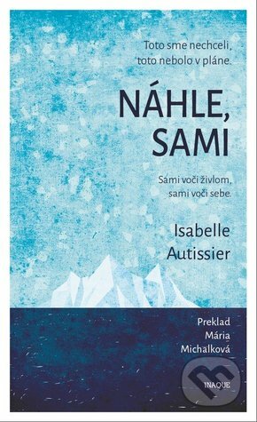 Náhle, sami by Isabelle Autissier
