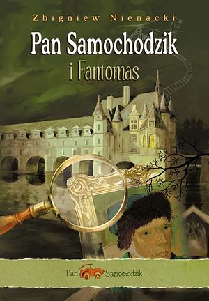 Pan Samochodzik i Fantomas by Zbigniew Nienacki