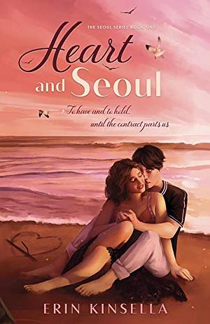 Heart and Seoul by Erin Kinsella