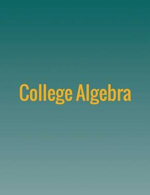 College Algebra by Jay Abramson