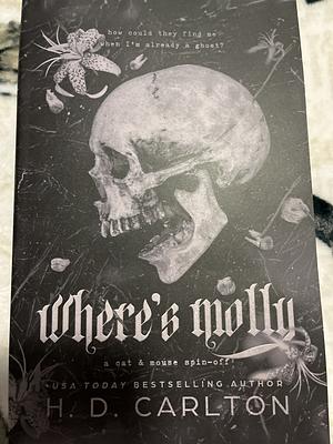 Where's Molly by H.D. Carlton