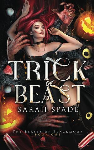 Trick or Beast by Sarah Spade