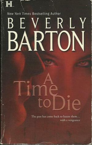 A Time to Die by Beverly Barton