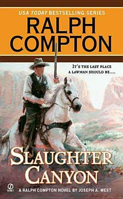 Ralph Compton Slaughter Canyon by Ralph Compton, Joseph a. West