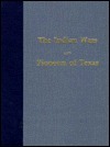 Indian Wars and Pioneers of Texas by John Henry Brown