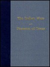Indian Wars and Pioneers of Texas by John Henry Brown