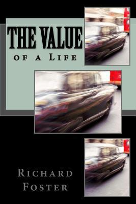 The Value of a Life by Richard Foster