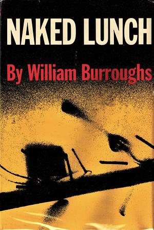 Naked Lunch by William S. Burroughs