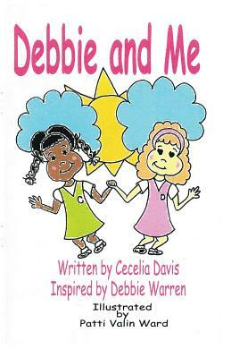 Debbie and Me by Cecelia Davis