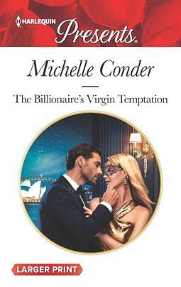 The Billionaire's Virgin Temptation by Michelle Conder