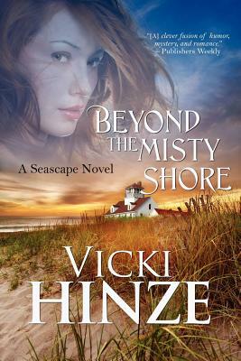 Beyond the Misty Shore by Vicki Hinze