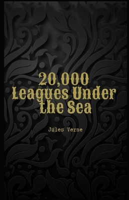 20,000 Leagues Under the Sea Illustrated by Jules Verne