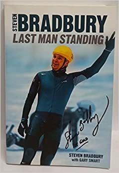 Last Man Standing by Steven Bradbury, Gary Smart