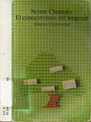 El Conocimiento del Lenguaje by Noam Chomsky