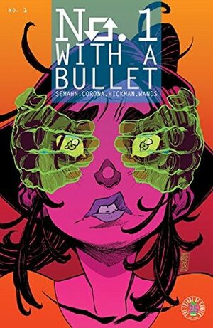 No. 1 With A Bullet #1 by Jacob Semahn, Jorge Corona