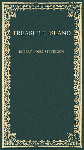 Treasure Island by Robert Louis Stevenson