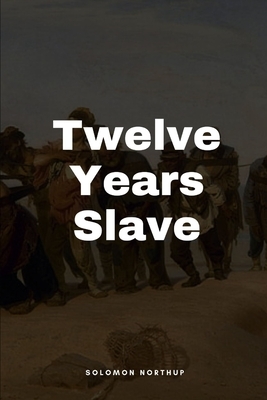 Twelve Years a Slave Dover Thrift Edition by Solomon Northup