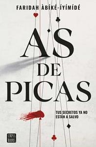 As de picas by Faridah Àbíké-Íyímídé