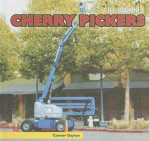 Cherry Pickers by Connor Dayton