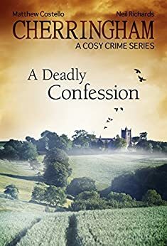 A Deadly Confession by Matthew Costello, Neil Richards