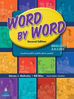 Word by Word Picture Dictionary English/Arabic Edition by Steven Molinsky, Bill Bliss