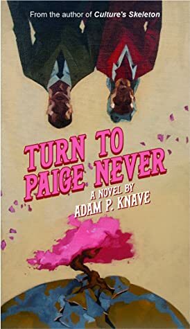 Turn to Paige Never by Adam P. Knave