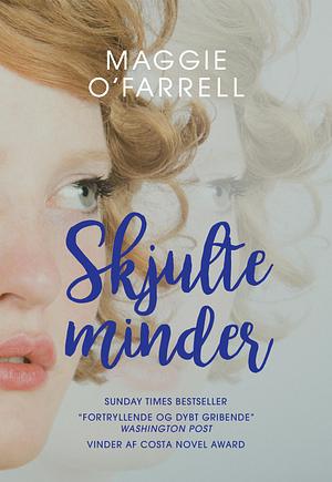 Skjulte Minder by Maggie O'Farrell