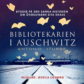 Bibliotekarien i Auschwitz by Antonio Iturbe