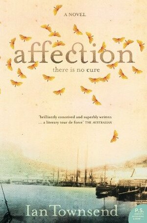 Affection: There is no cure by Ian Townsend