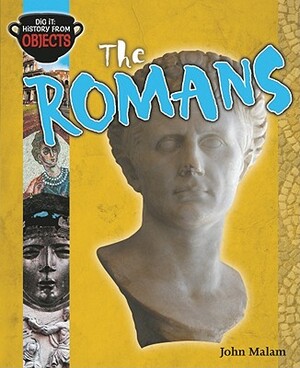 The Romans by John Malam