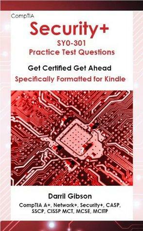 CompTIA Security+ SY0-301 Practice Test Questions by Darril Gibson