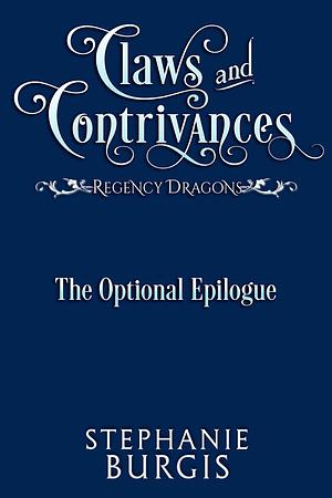 Claws and Contrivances: The Optional Epilogue by Stephanie Burgis