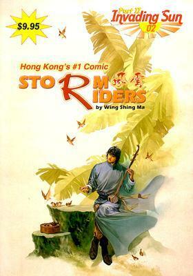 Storm Riders Part 2: Invading Sun #2 by Wing Shing Ma