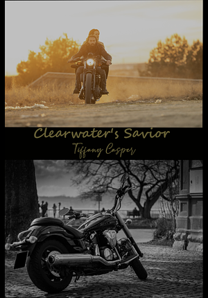 Clearwater's Savior: Wrath MC by Tiffany Casper