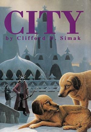 City by Clifford D. Simak