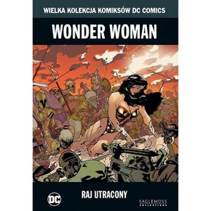 Wonder Woman: Raj utracony by George Pérez, Joe Kelly, Andy Lanning, J.M. DeMatteis, Phil Jimenez