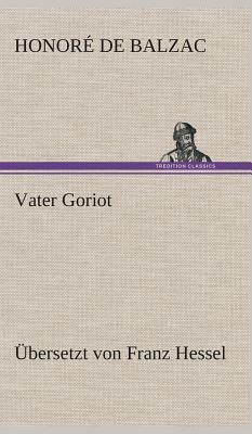 Vater Goriot by Honoré de Balzac