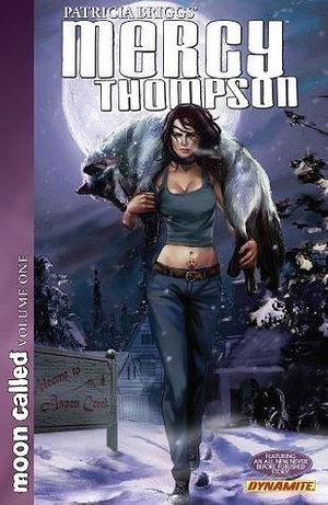 Mercy Thompson: Moon Called Vol. 1 by Amelia Woo, David Lawrence, Patricia Briggs